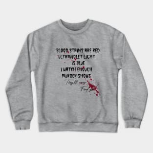 Blood Poem Crewneck Sweatshirt